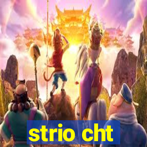 strio cht